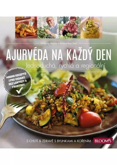 Ajurvéda na každý den - Jednoduchá, rychlá a regionální