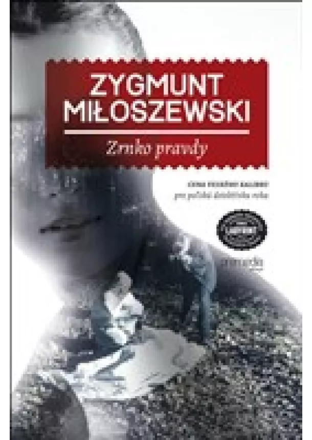 Zygmunt Miłoszewski - Zrnko pravdy