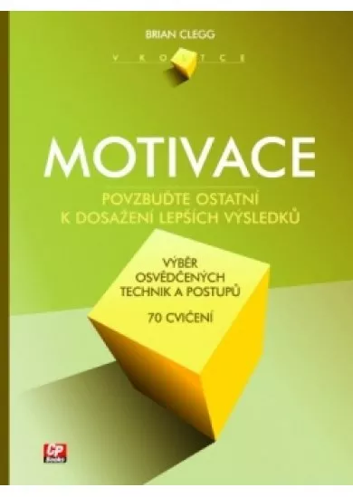 Motivace v kostce