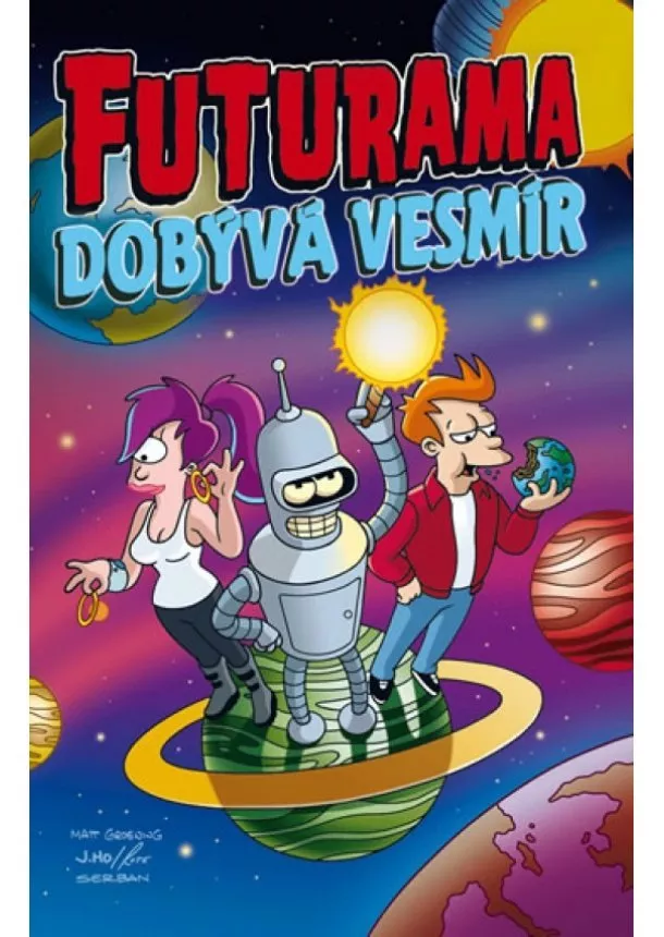 Matt Groening - Futurama dobývá vesmír