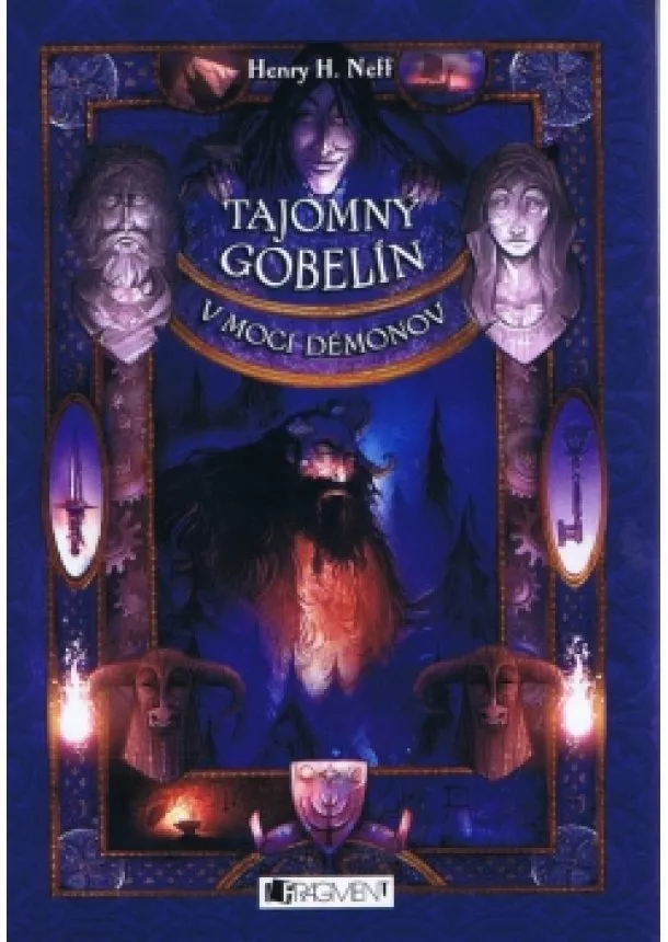 Henry H. Neff - Tajomný gobelín - V moci démonov