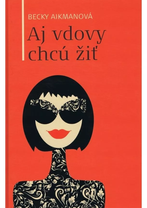 Becky Aikmanová - Aj vdovy chcú žiť