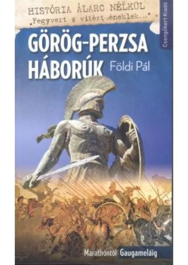 FÖLDI PÁL - GÖRÖG-PERZSA HÁBORÚK