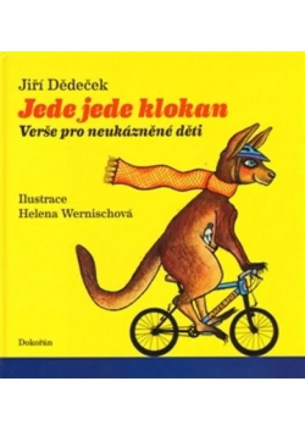 Jiří Dědeček - Jede jede klokan - Verše pro neukázněné děti