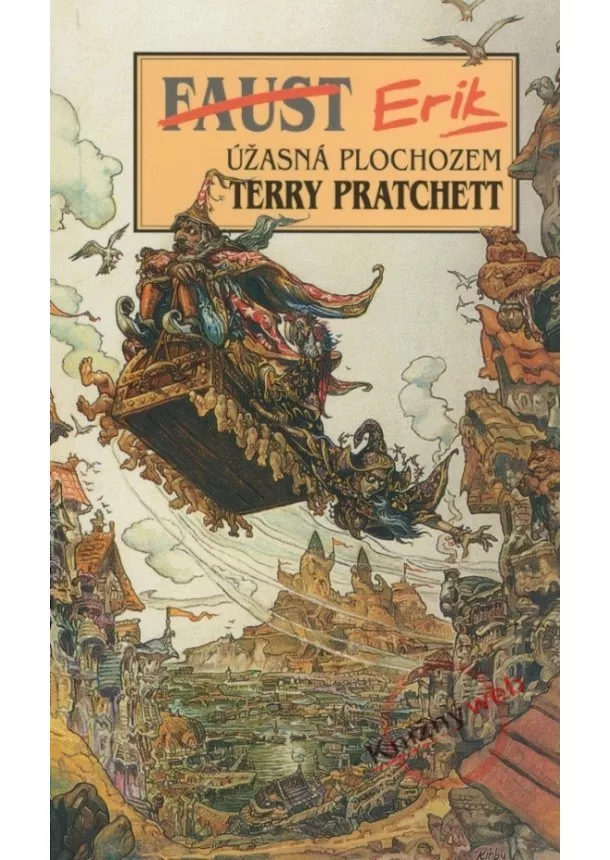 Terry Pratchett - Faust Erik - Úžasná Plochozem