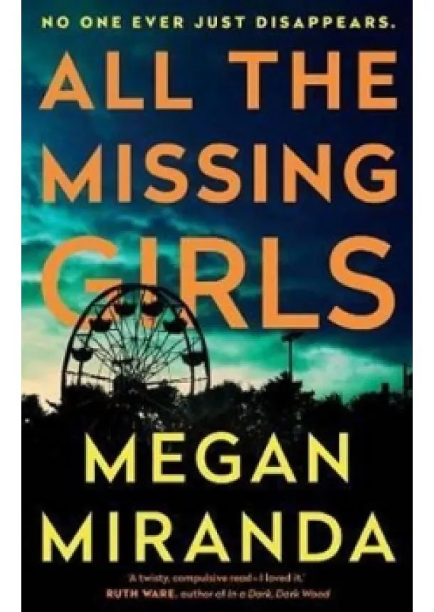 Megan Mirandová - All the Missing Girls