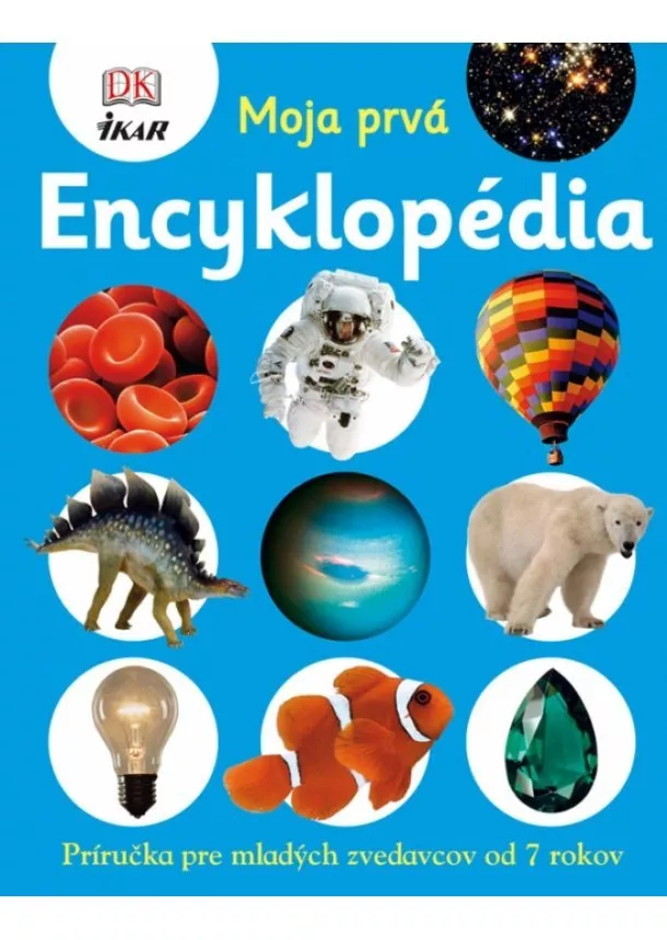 Kolektív - Moja prvá Encyklopédia, 2. vydanie