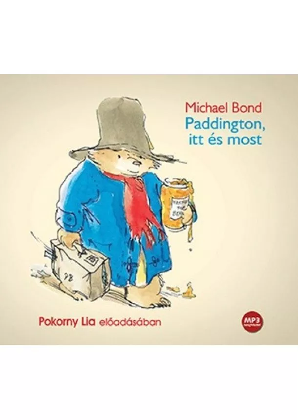 Michael Bond - Paddington itt és most - Hangoskönyv