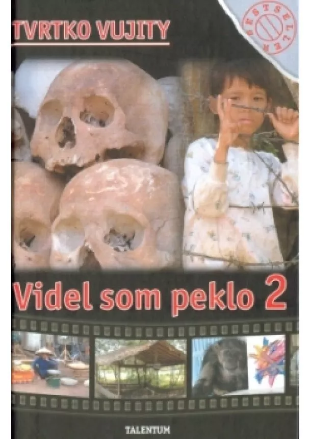 Tvrtko Vujity - Videl som peklo 2