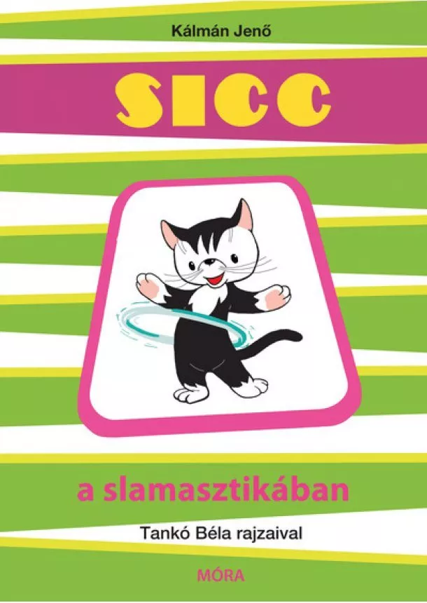 Kálmán Jenő - Sicc a slamasztikában (új kiadás)