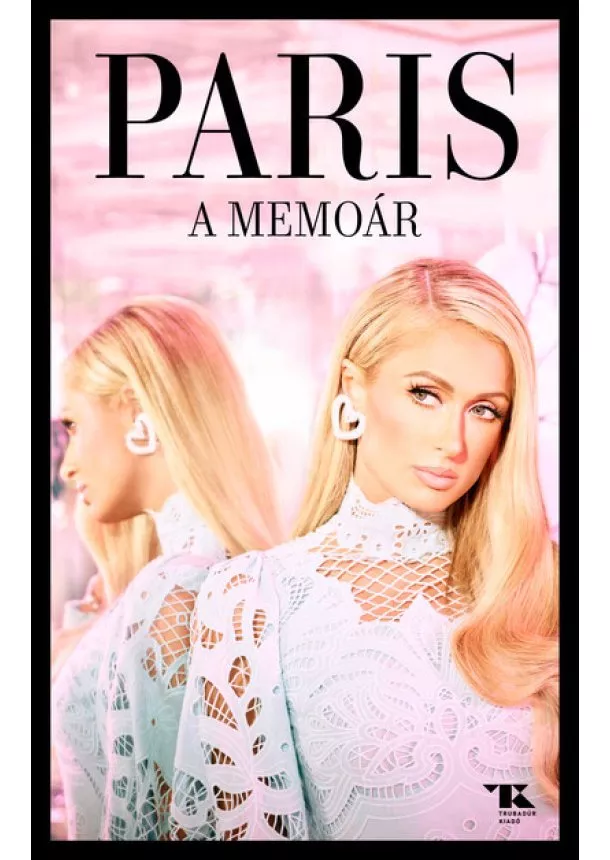 Paris Hilton - A memoár