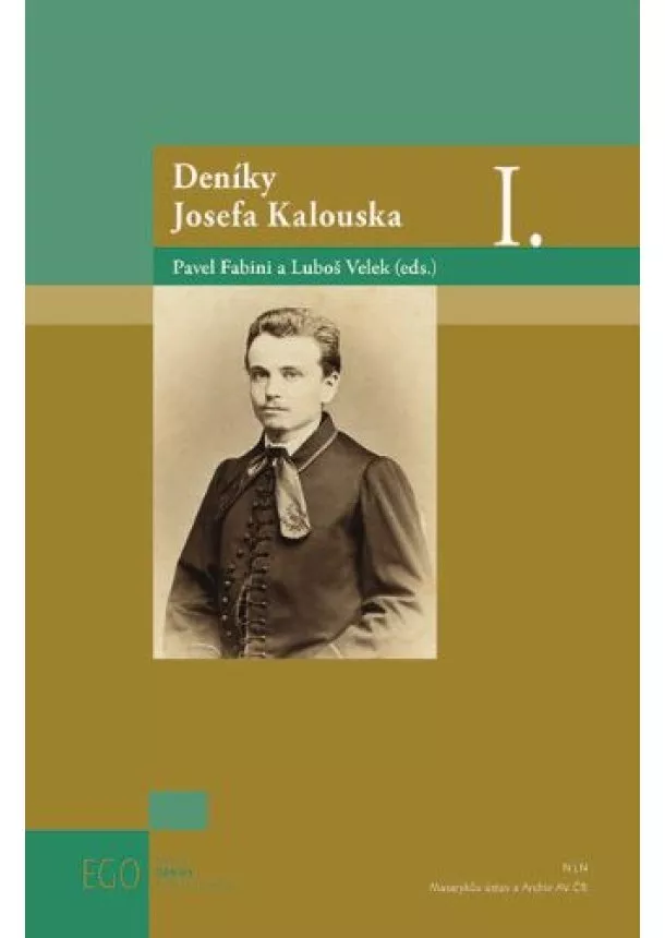 Pavel Fabini, Luboš Velek - Deníky Josefa Kalouska I.