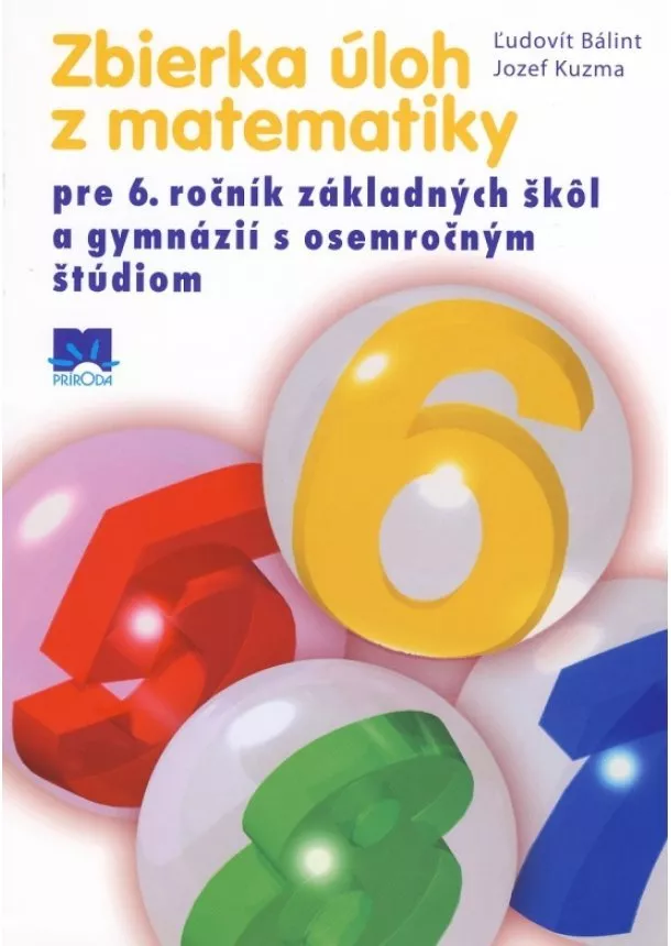 Ľudovít Bálint, Jozef Kuzma - Zbierka úloh z matematiky pre 6. ročník základných škôl