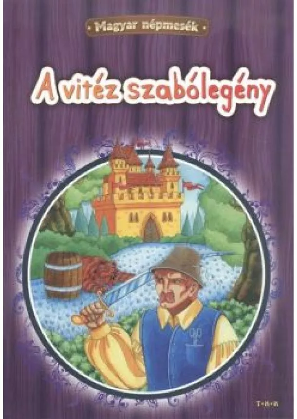 VÁLOGATÁS - A VITÉZ SZABÓLEGÉNY