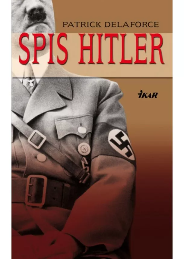 Patrick Delaforce - Spis Hitler