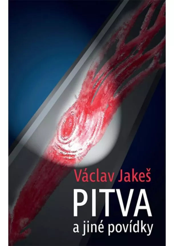 Václav Jakeš - Pitva a jiné povídky