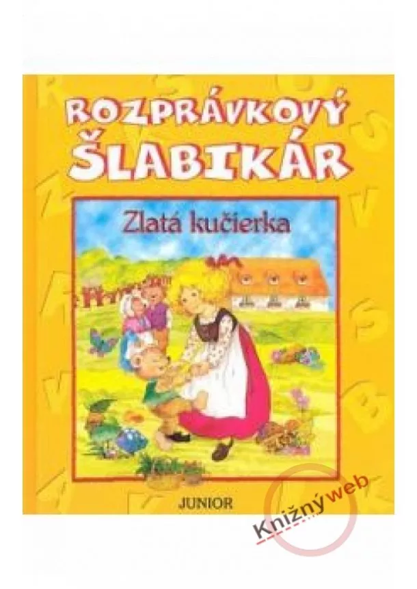 Kolektív - Rozprávkový šlabikár Zlatá kučierka