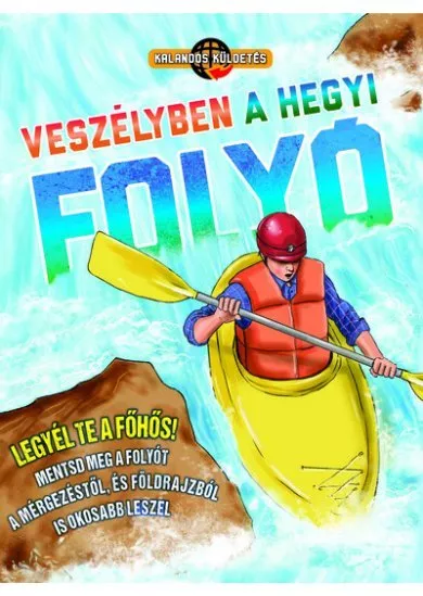 Kalandos küldetés - Veszélyben a hegyi folyó