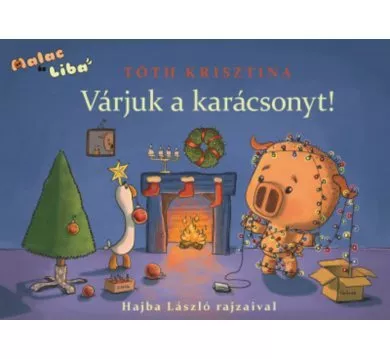 Várjuk a karácsonyt! - Malac és Liba 5. §K