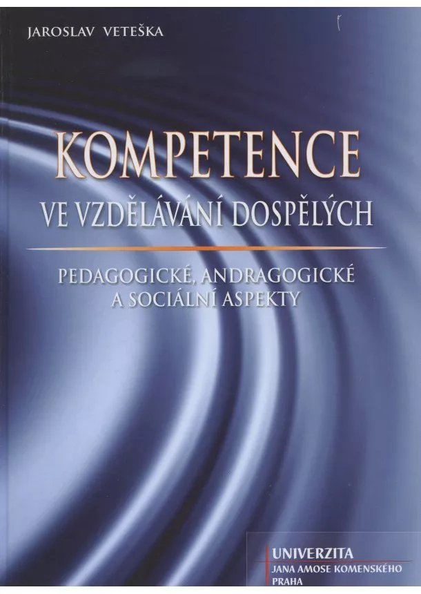 Jaroslav Veteška - Kompetence ve vzdělávání dospělých