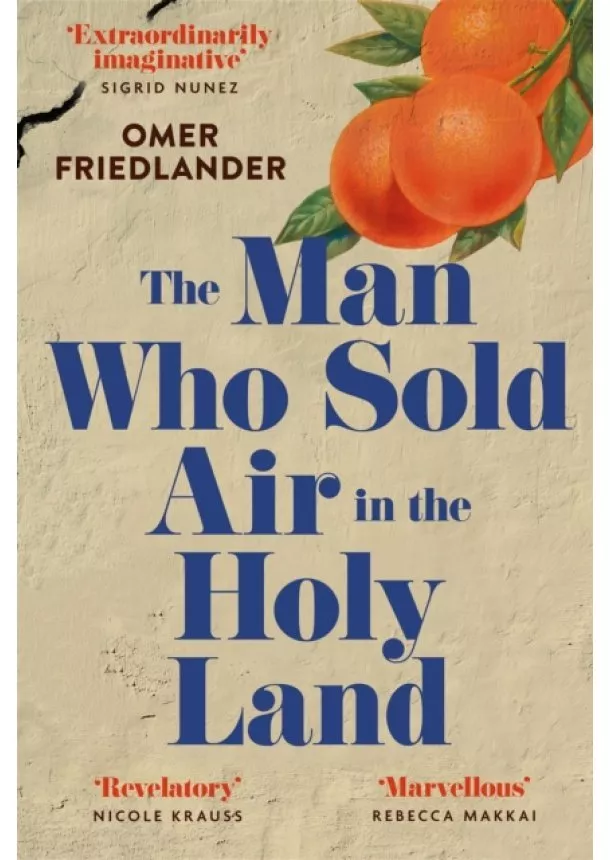 Omer Friedlander - The Man Who Sold Air in the Holy Land