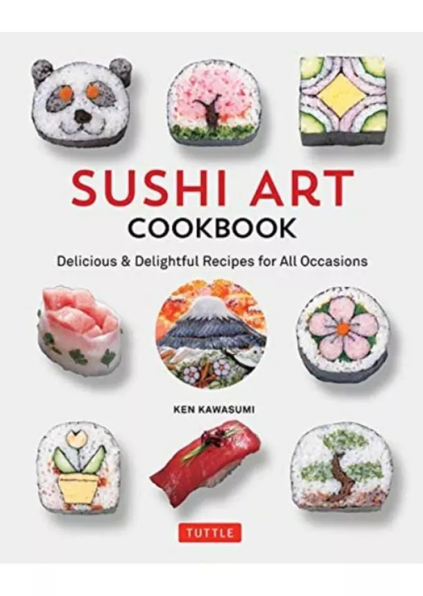 Ken Kawasumi - Sushi Art Cookbook