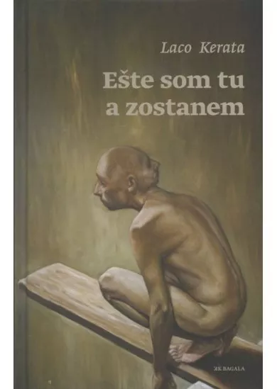 Ešte som tu a zostanem