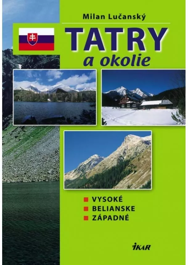 Lučanský Milan - Tatry a okolie - Vysoké, Belianske, Západné