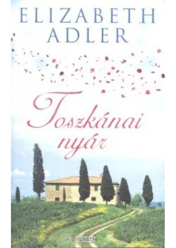 Elizabeth Adler - TOSZKÁNAI NYÁR