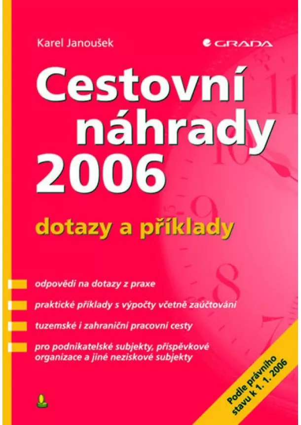 Karel Janoušek - Cestovní náhrady 2006 - dotazy a příklady