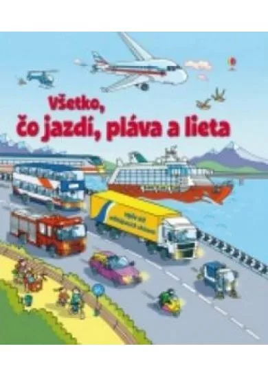 Pozri sa pod okienko – Všetko čo jazdí, pláva a lieta