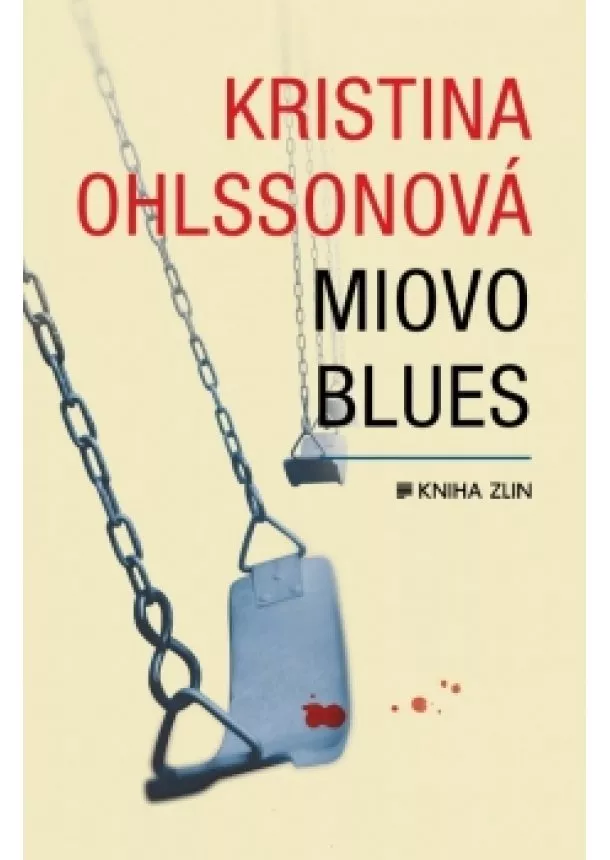 Kristina Ohlssonová - Miovo blues