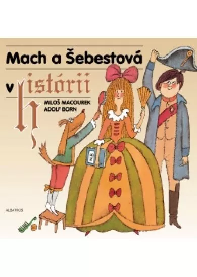 Mach a Šebestová v histórii