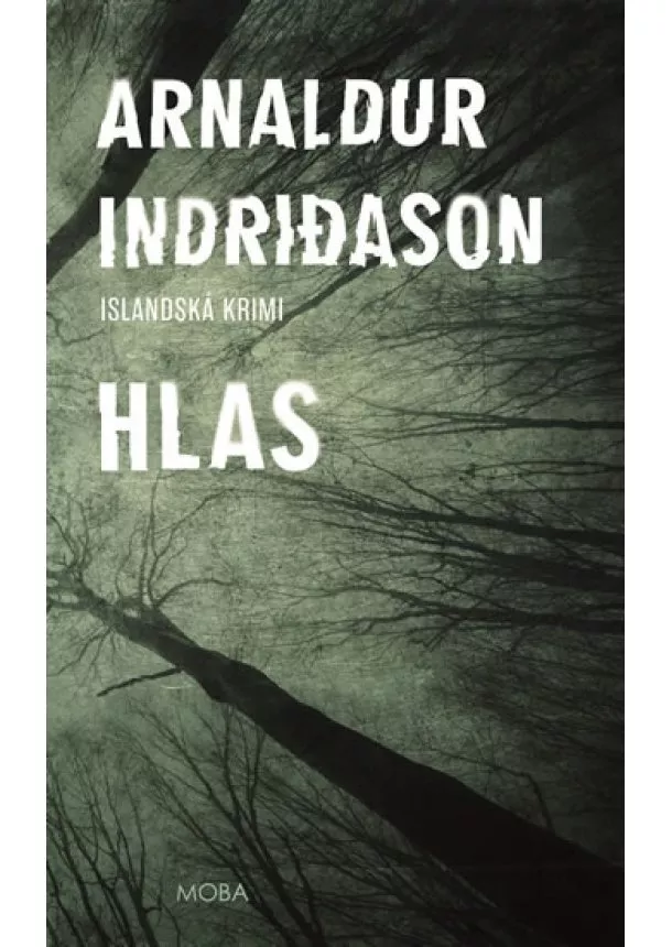 Arnaldur Indridason - Hlas - Islandská krimi