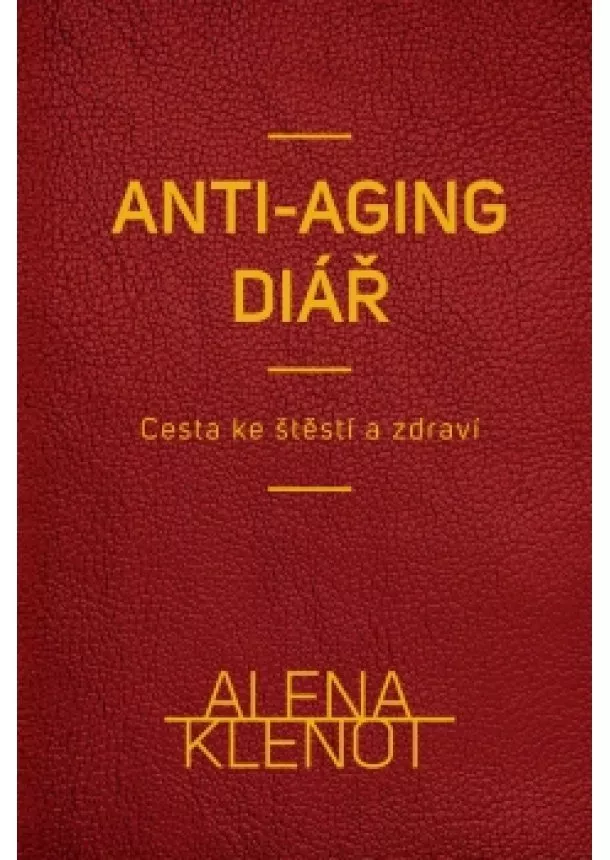 Alena Klenot - Alena Klenot - anti-aging diář