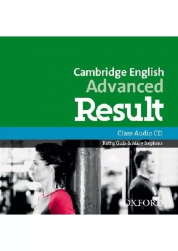 Kathy Gude - Cambridge English Advanced Result Class Audio CD