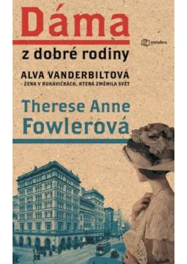 Fowlerová Anne Therese - Dáma z dobré rodiny