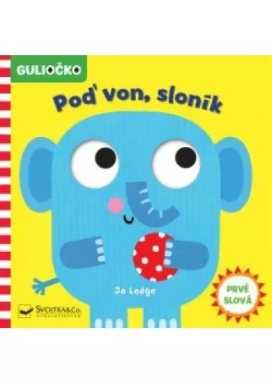 Guliočko - Poď von, sloník