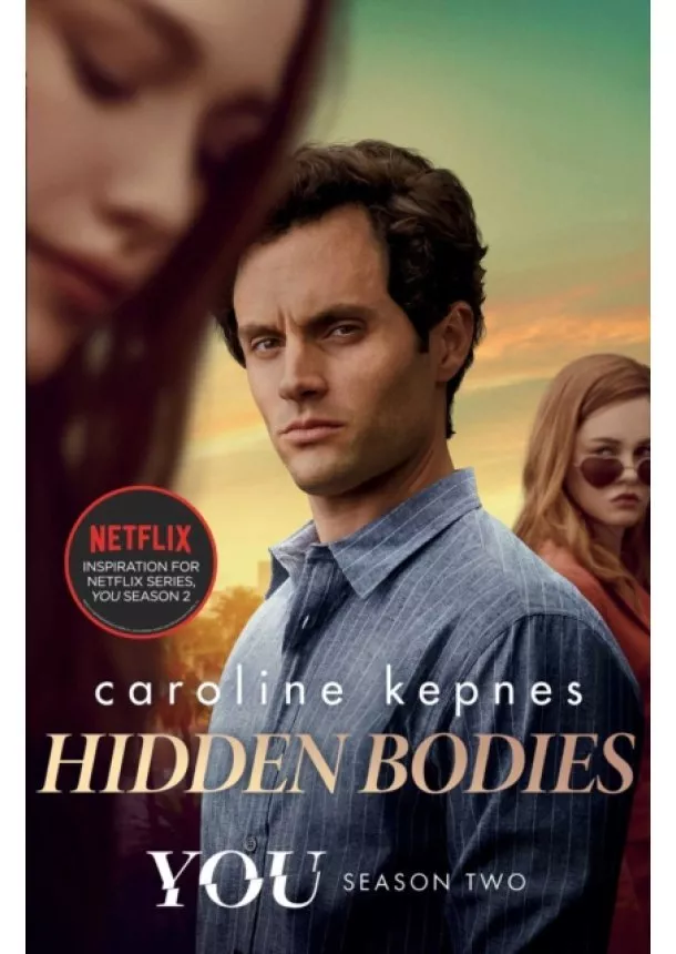 Caroline Kepnes - Hidden Bodies