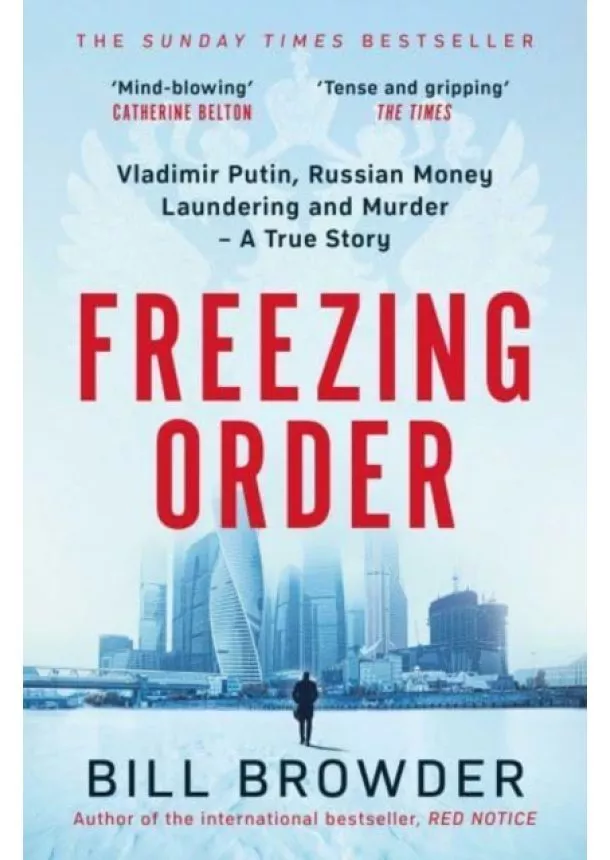 Bill Browder - Freezing Order