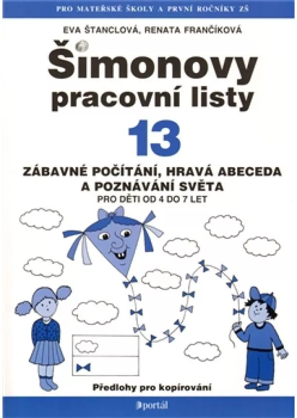 Eva Štanclová - ŠPL 13 - Zábavné počítání, hravá abeceda a poznávání světa - pro děti od 4 do 7 let