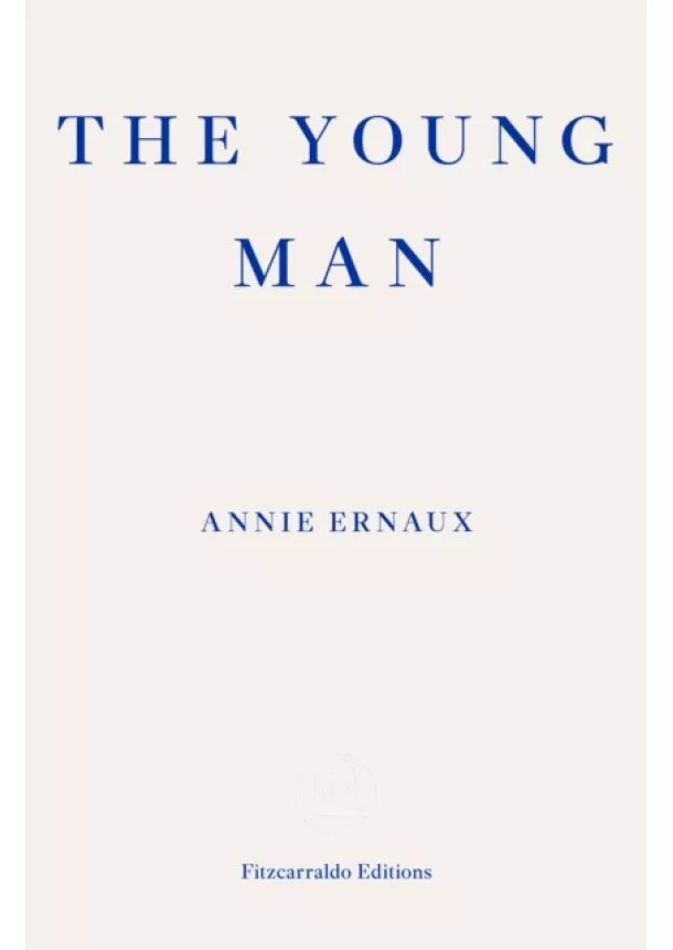 Annie Ernaux - The Young Man