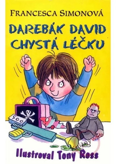 Darebák David chystá léčku