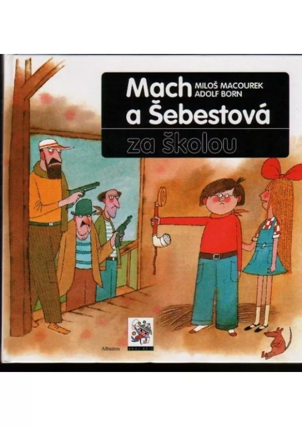 Miloš Macourek - Mach a Šebestová za školou