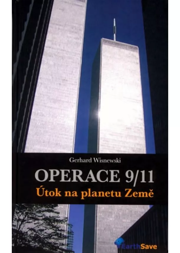 Gerhard Wisnewski - Operace 9/11 - Útok na planetu Země