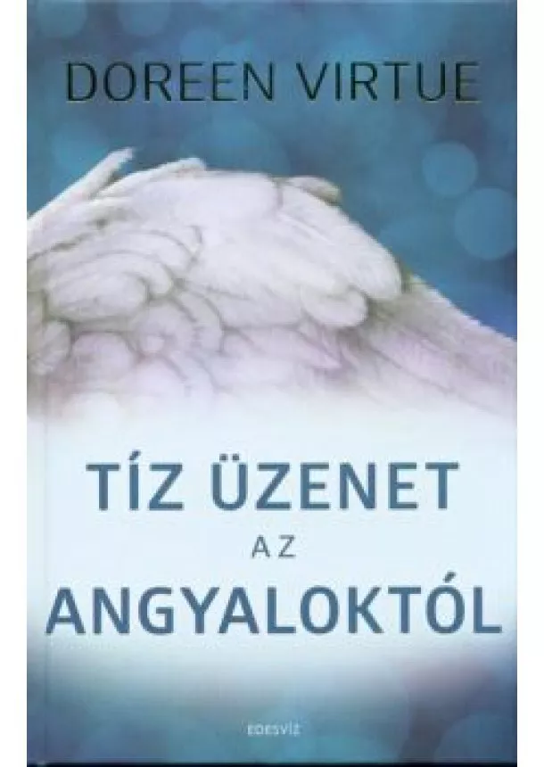 Doreen Virtue - Tíz üzenet az angyaloktól