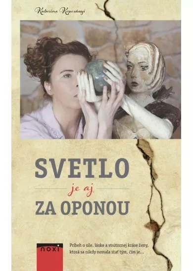 Svetlo je aj za oponou