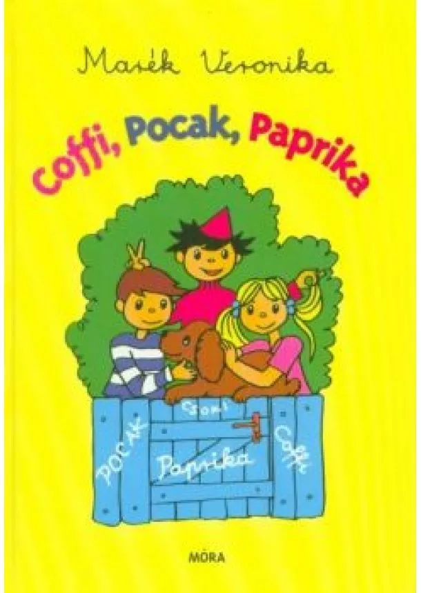 Marék Veronika - Coffi, Pocak, Paprika (3. kiadás)