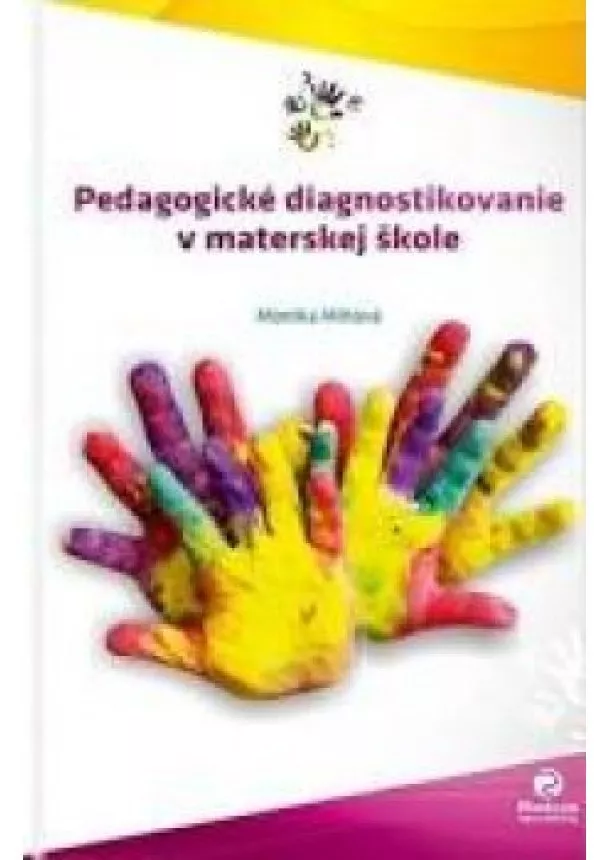 Monika Miňová - Pedagogické diagnostikovanie v materskej škole 