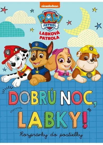 Labková patrola - Dobrú noc, Labky!